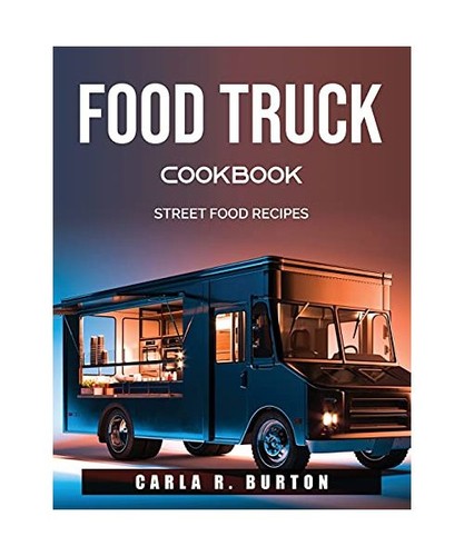 Food truck cookbook street - truck,