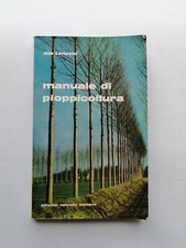 Aldo Lavezzini "Manuale di pioppicoltura"