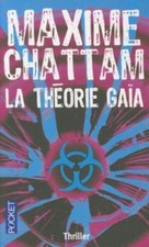 La Theorie Gaia by Chattam, Maxime