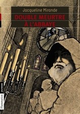 Double meurtre à l'abbaye - Jacqueline Mirande - V202410