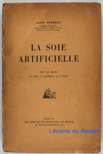 La soie artificielle Louis Gueneau 1928 Rare Envoi