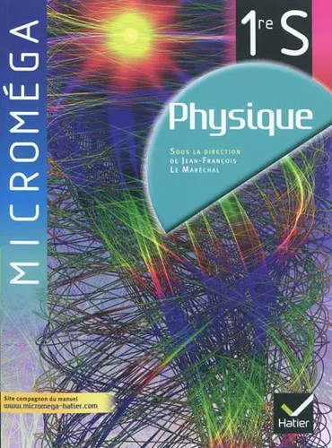 Microméga physique 1re - physique,
