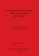 La Peinture Murale Romaine