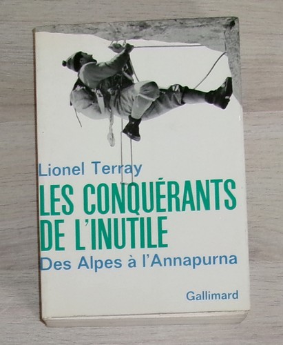 Les conquérants inutile - de, l'inutile