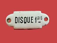 SMALL ENAMEL PLATE "DISC 1bis-" model railway train Ho  