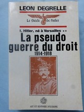 LEON DEGRELLE la pseudo guerre