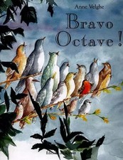 Bravo Octave !, Anne Velghe