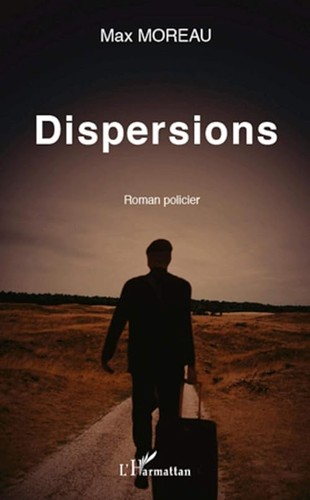 Dispersions roman policier - roman,