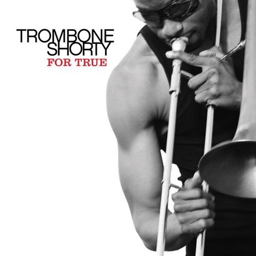 Trombone shorty for - shorty,