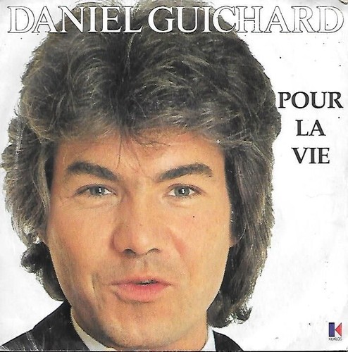 Daniel guichard pour vie - vie, /