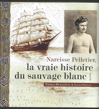 NARCISSE PELLETIER . LA VRAI