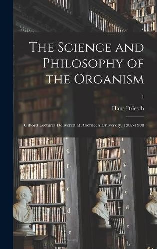 Hans 1867 1941 driesch - 1867-1941, the
