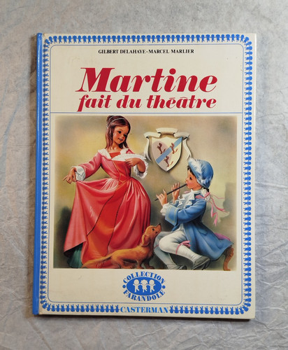 Martine fait théâtre - martine, du