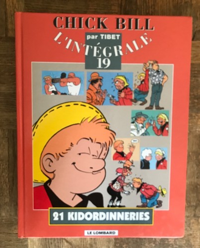 Chick bill intégrale tome - bill, l'intégrale
