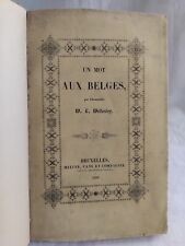 UN MOT AUX BELGES 1839 WELLESLEY BELGIQUE INDEPENDANCE