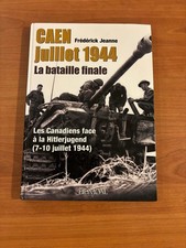 CAEN, JUILLET 1944. LA