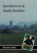 Brother Adam Apicultura en la Abadía Buckfast (Poche)