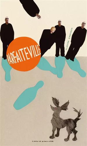Parfaiteville claire cantais - parfaiteville,,