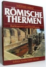 Römische Thermen. Badewesen und Badeluxus im Römischen Reich | Heinz | Bon état