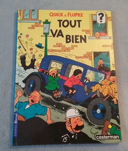 Quick flupke tout va bien - quick,