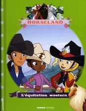 L'équitation western: histoires illustrées Horseland | Chatel Christelle | état