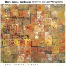 Harry Bertoia, Printmaker: Monotypes and Other Monographics [Paperback] NEUF