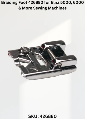Braiding foot 426880 fits - foot,