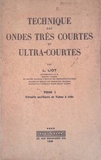 Technique des ondes tres courtes et ultra courte. Tome I. Circuits oscillants e