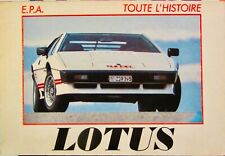 LOTUS   TOUTE L'HISTOIRE SUPER SEVEN ELITE ELAN COIRTINA F1 ESPRIT EUROPE RALLYE