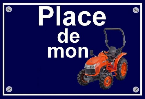 Plaque place mon tracteur - ",