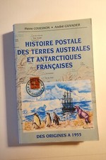 Histoire postale des Terres Australes et Antarctiques - Couesnon/Guyader