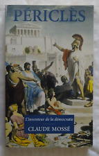 Périclès L'Inventeur De La Démocratie - MOSSE Claude / Histoire