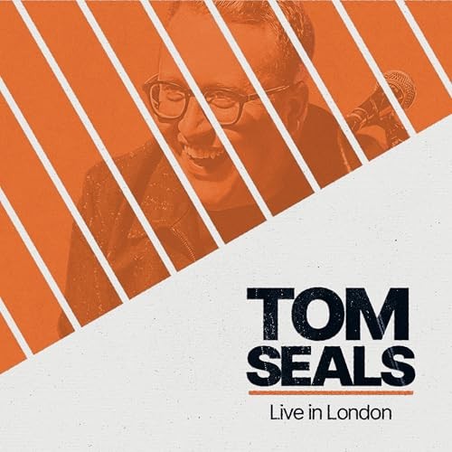 Tom seals live - live, london