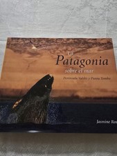 La Patagonia sobre el Mar -