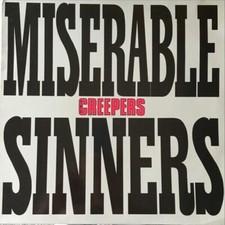 The Creepers Miserable Sinners