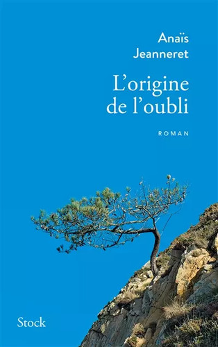 Origine oubli anaïs - l'origine, de