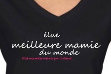 T-shirt  " Elu meilleur Mamie