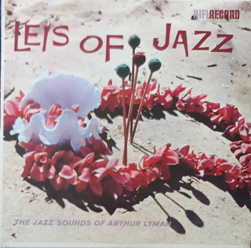 Arthur lyman leis jazz - lyman,