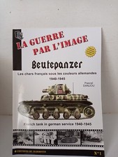 Beutepanzer French tanks German colors PASCAL DANJOU FRENCH ENGLISH 