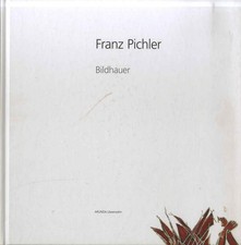 Franz Pichler: Sculptor. Arunda; 76.