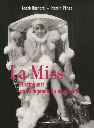 Miss mistinguett ou la - ou,