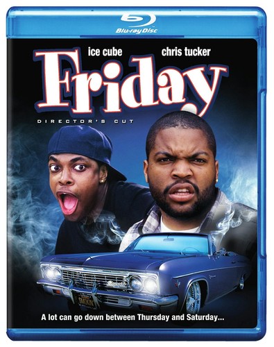Friday director cut - friday, director's