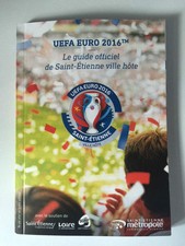 UEFA EURO 2016 SAINT-ETIENNE OFFICIAL GUIDE LE GUIDE OFFICIEL DE VILLE HOTE