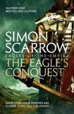 Simon Scarrow The Eagle's Conquest (Eagles of the Empire 2) (Poche)