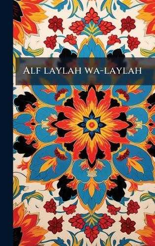 Anonymous alf laylah - laylah, wa-laylah