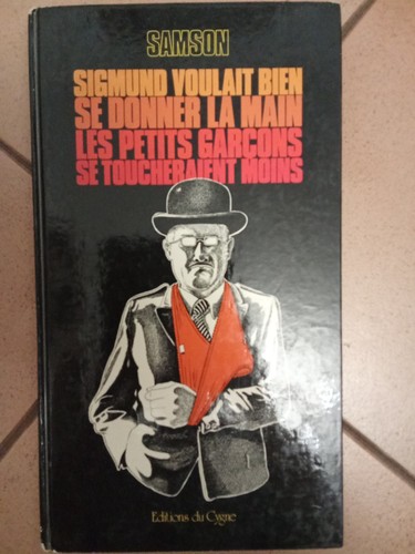 Samson sigmund voulait bien - bien, se
