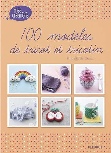 100 modèles tricot et - modèles, de