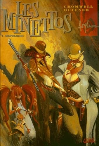 Les minettos desperados tome - les,
