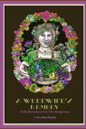 Kiva rose hardin weedwife - rose, a