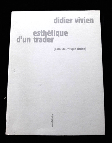 Esthetique trader didier - d'un,
